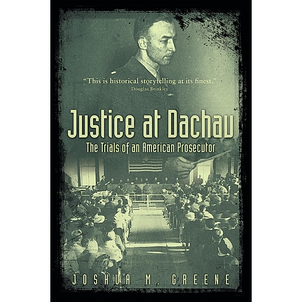 Justice at Dachau, Joshua Greene
