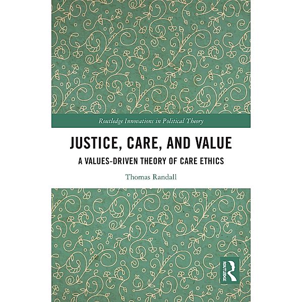 Justice, Care, and Value, Thomas Randall