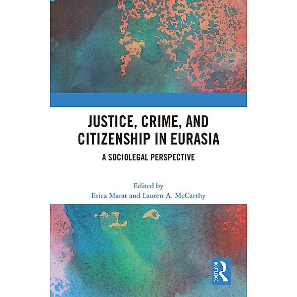 Justice, Crime, and Citizenship in Eurasia