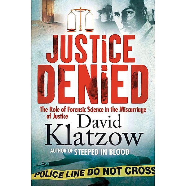 Justice Denied, David Klatzow