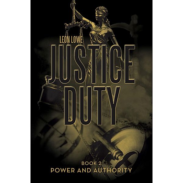Justice Duty, Leon Lowe