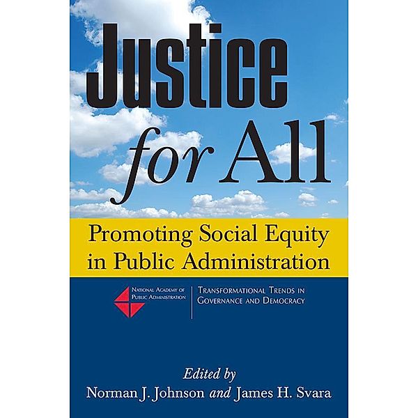 Justice for All, Norman J. Johnson, James H Svara