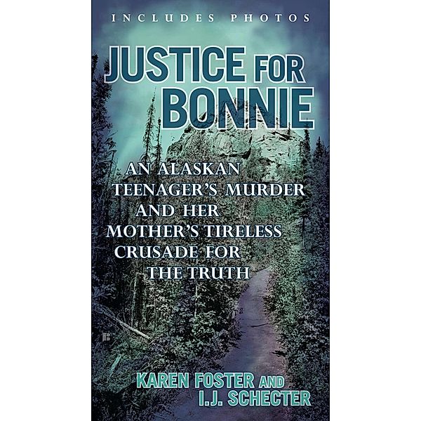 Justice for Bonnie, Karen Foster, I. J. Schecter