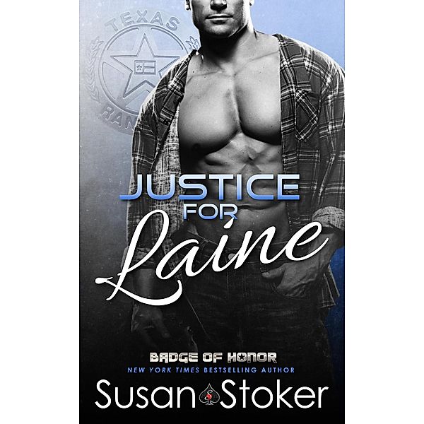 Justice for Laine (Badge of Honor, #4) / Badge of Honor, Susan Stoker