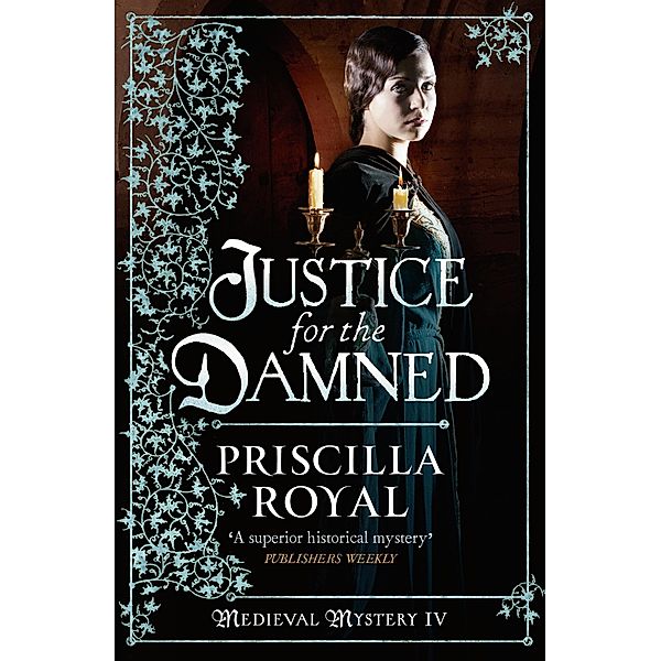 Justice for the Damned, Priscilla Royal
