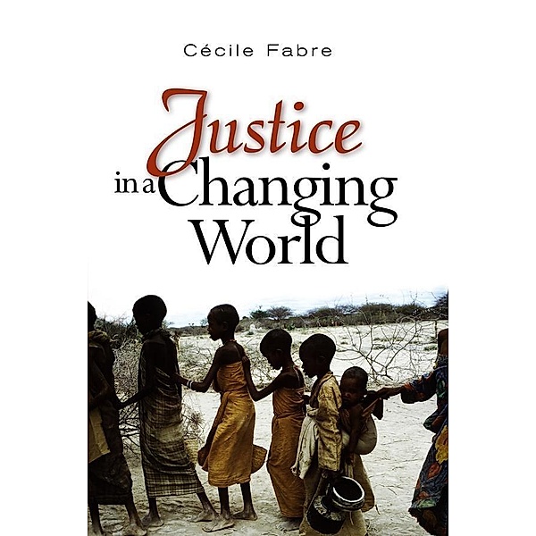 Justice in a Changing World, Cecile Fabre