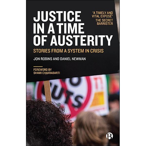 Justice in a Time of Austerity, Jon Robins, Daniel Newman