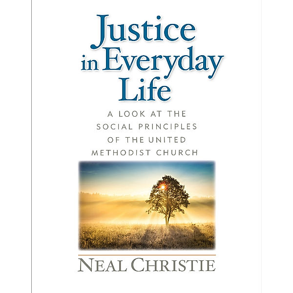 Justice In Everyday Life, Neal Christie