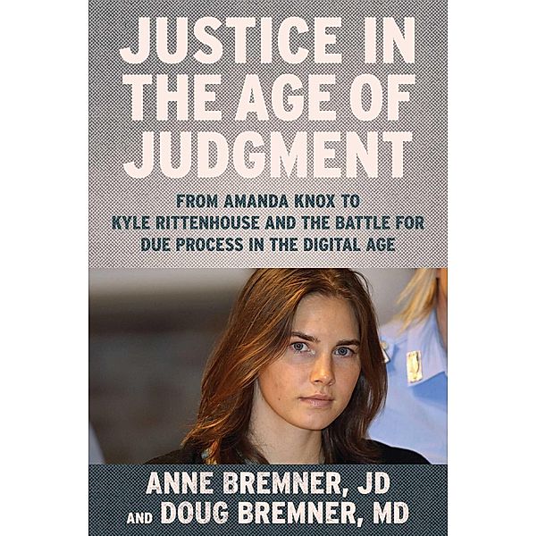 Justice in the Age of Judgment, Anne Bremner, Doug Bremner