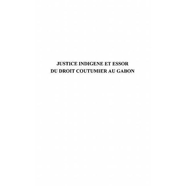 Justice indigene essor droit coutu. Gabo / Hors-collection, Dominique Agostini