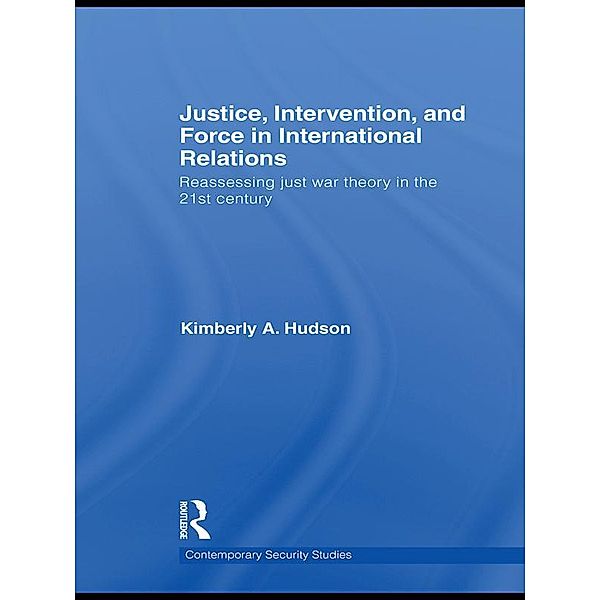 Justice, Intervention, and Force in International Relations, Kimberly A. Hudson