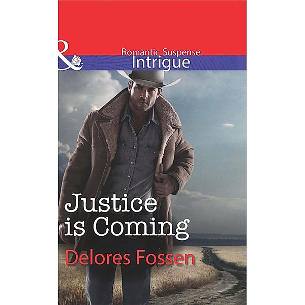 Justice is Coming / The Marshals of Maverick County Bd.5, Delores Fossen