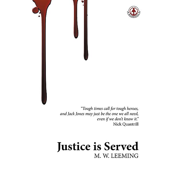 Justice Is Served, M. W. Leeming