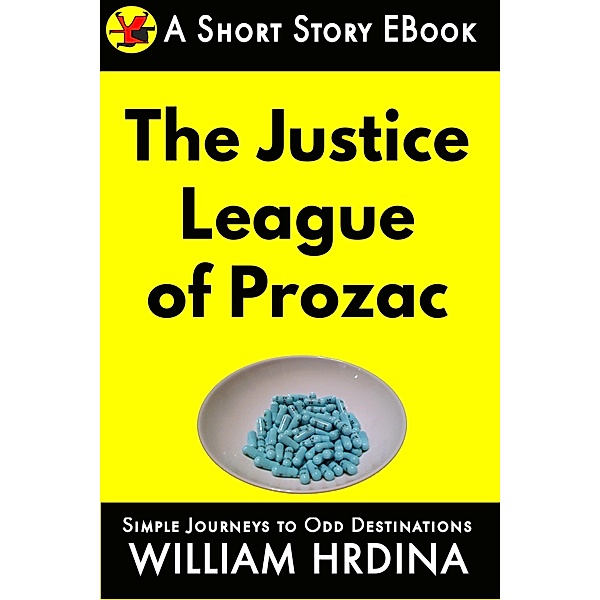 Justice League of Prozac, William Hrdina
