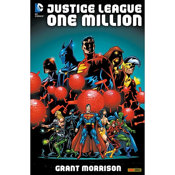 Justice League: One Million - Bd. 1 / Justice League: One Million Bd.1, Abnett Dan