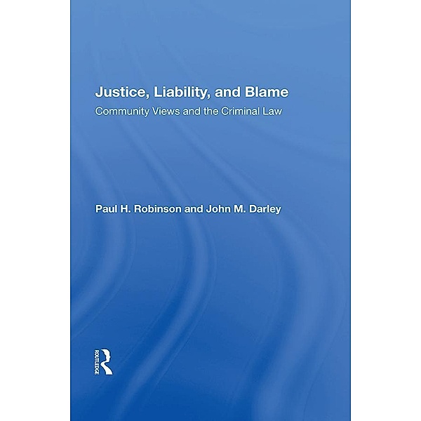 Justice, Liability, And Blame, Paul H. Robinson