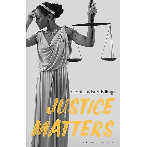 Justice Matters, Gloria Ladson-Billings