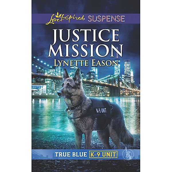 Justice Mission / True Blue K-9 Unit Bd.2, Lynette Eason