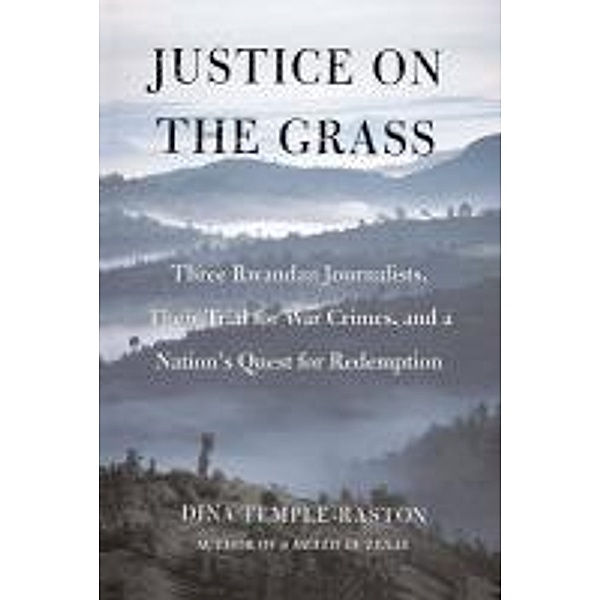 Justice on the Grass, Dina Temple-Raston