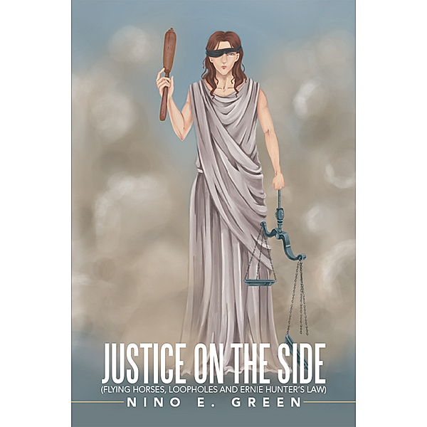 Justice on the Side, Nino E. Green