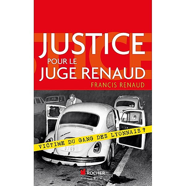 Justice pour le juge Renaud, Francis Renaud