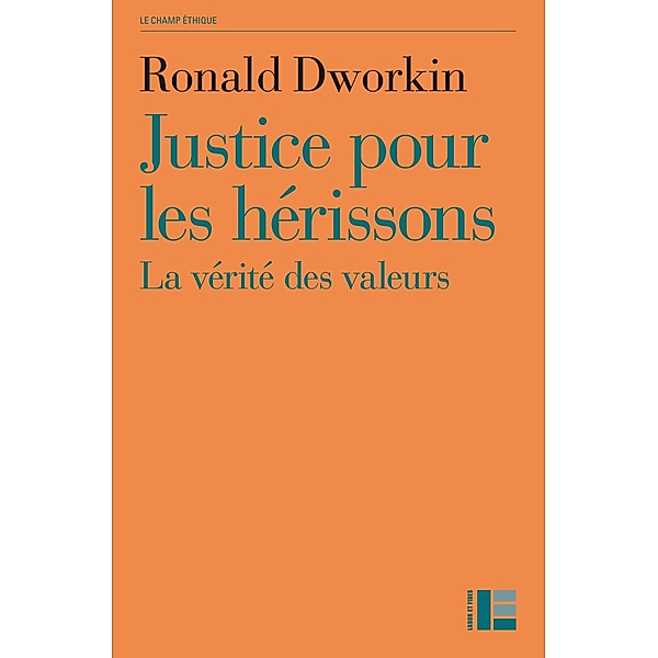 Justice pour les hérissons, Ronald Dworkin