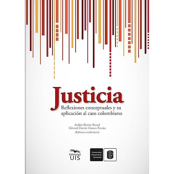 Justicia, Edward Orozco, María Carrillo, Juan Almeyda, Cristíam Cajicá, Andrés Botero, Diego Jaimes, Damaris Peña, Daniela Jerez, Juan Arenas, Andrés Gómez, Herwin Corzo, Henry Reyes, Nadia Hernández