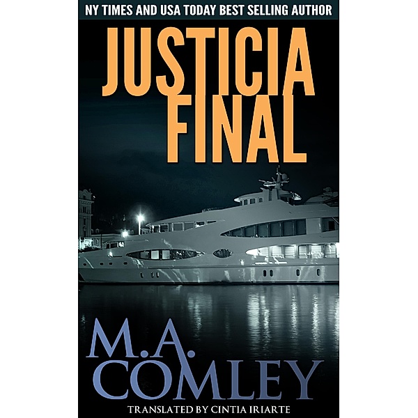 Justicia Final / Justicia, M A Comley