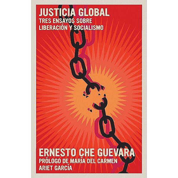 Justicia Global / The Che Guevara Library, Ernesto Che Guevara
