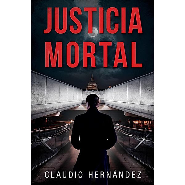 Justicia mortal, Claudio Hernández