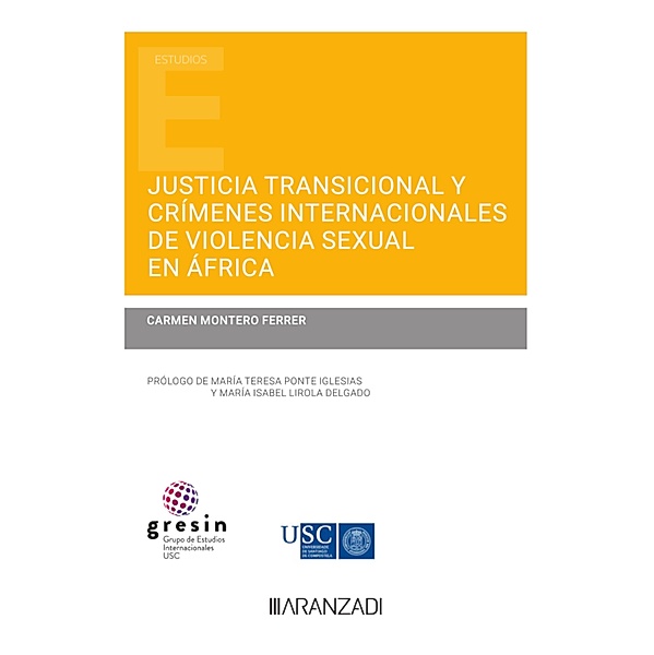Justicia transicional y crímenes internacionales de violencia sexual en África / Estudios, Carmen Montero Ferrer