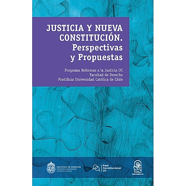 Justicia y nueva constitución, Nicolás Frías, José Pedro Silva Prado
