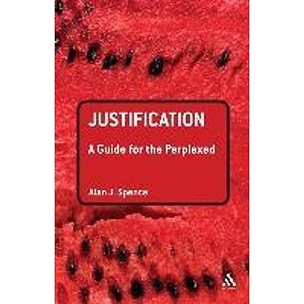 Justification: A Guide for the Perplexed, Alan Spence