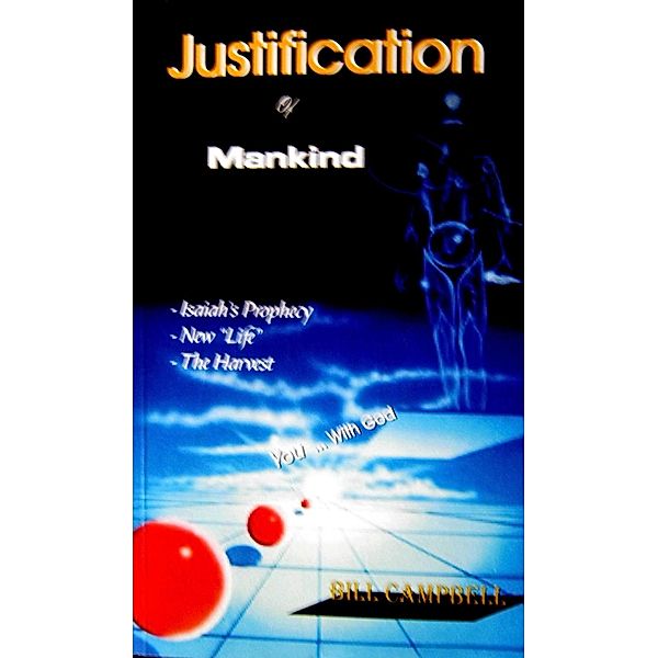 Justification of Mankind / Bill Campbell, Bill Campbell