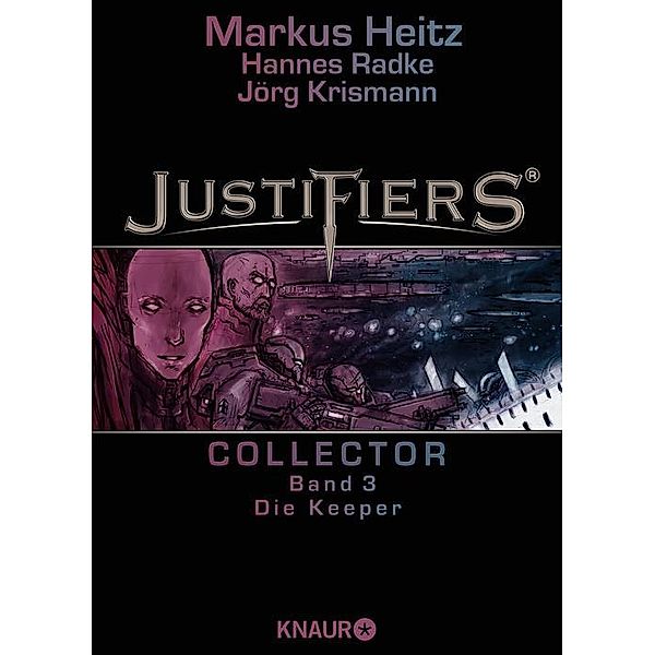 Justifiers Collector - Die Keeper, Markus Heitz, Hannes Radke, Jörg Krismann