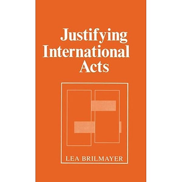 Justifying International Acts, Lea Brilmayer