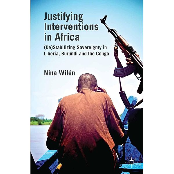 Justifying Interventions in Africa, N. Wilén