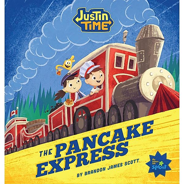 Justin Time: The Pancake Express / Justin Time, Brandon Scott