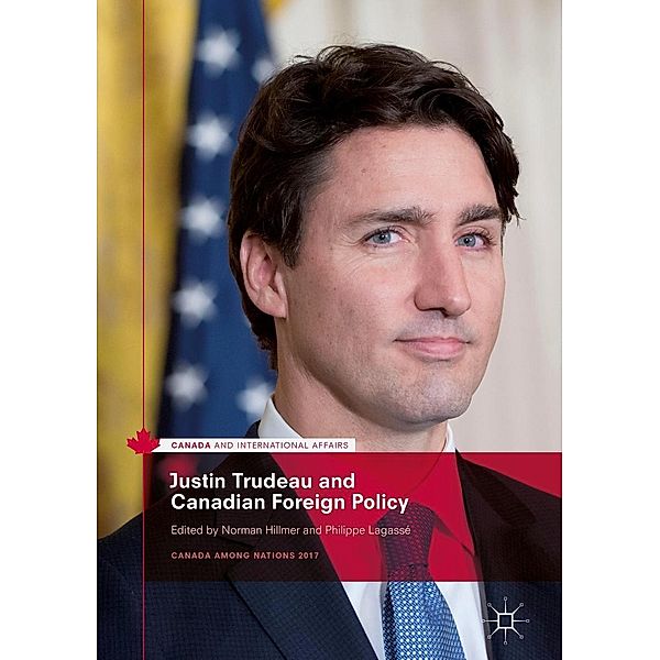 Justin Trudeau and Canadian Foreign Policy / Canada and International Affairs