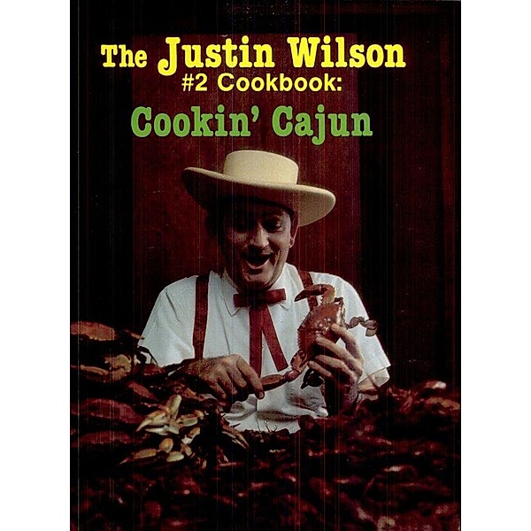 Justin Wilson #2 Cookbook, Justin Wilson