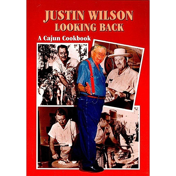 Justin Wilson Looking Back, Justin Wilson