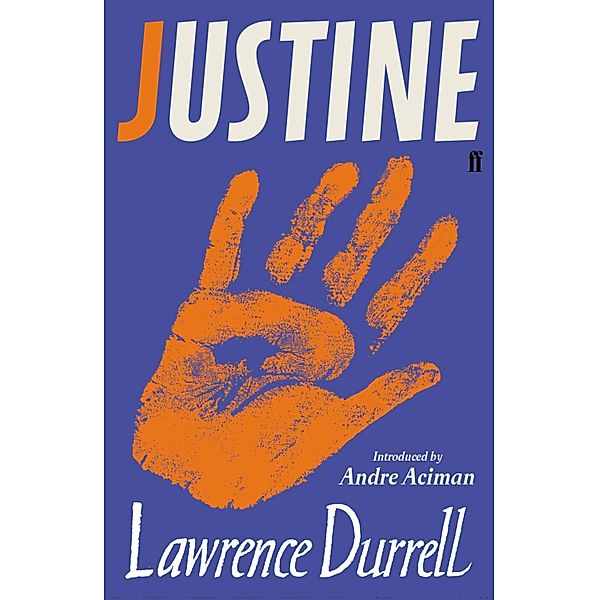 Justine, Lawrence Durrell, André Aciman