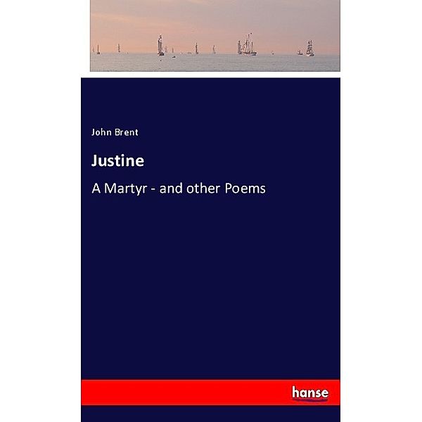 Justine, John Brent