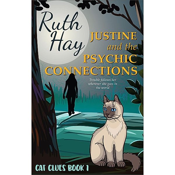 Justine and the Psychic Connections (Cat Clues, #1) / Cat Clues, Ruth Hay