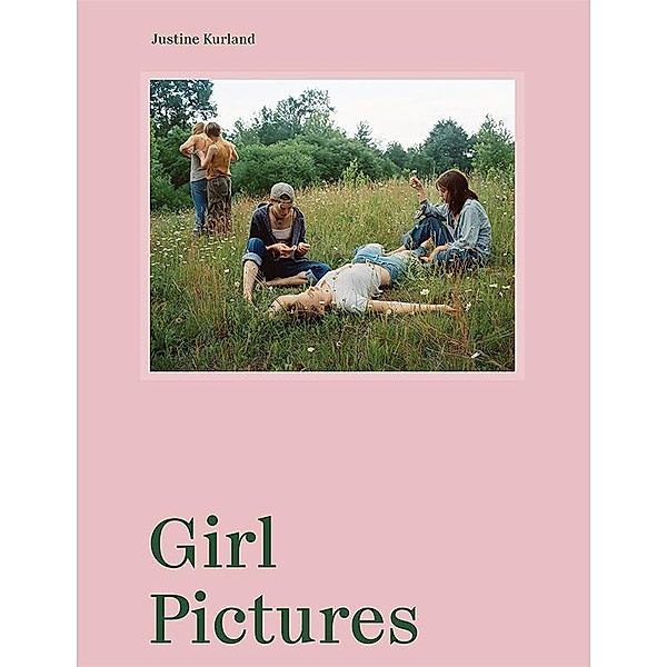Justine Kurland: Girl Pictures, Justine Kurland, Rebecca Bengal