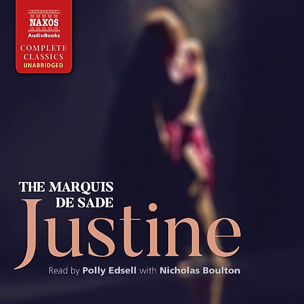 Justine (Unabridged), Marquis de Sade