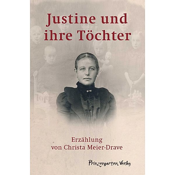 Justine und ihre Töchter, Christa Meier Drave