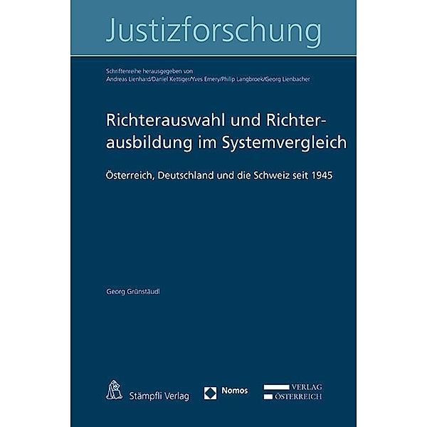 Justizforschung / Richterauswahl und Richterausbildung im Systemvergleich, Georg Grünstäudl