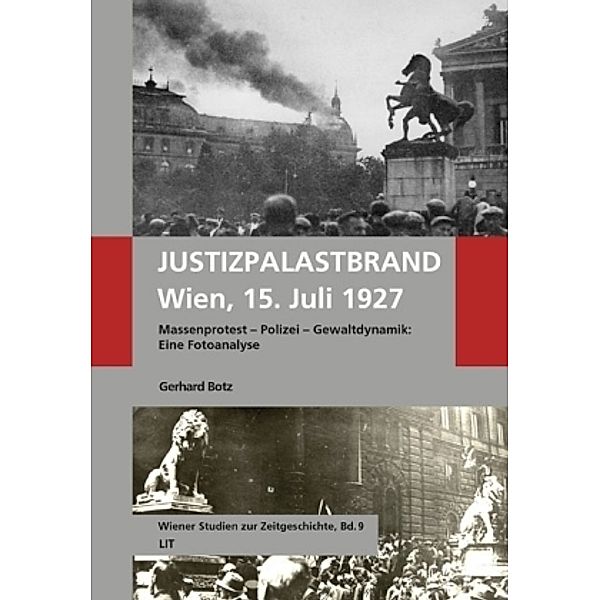 Justizpalastbrand Wien, 15. Juli 1927, Gerhard Botz