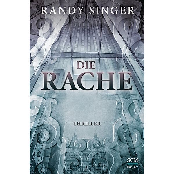 Justizthriller / Die Rache, Randy Singer